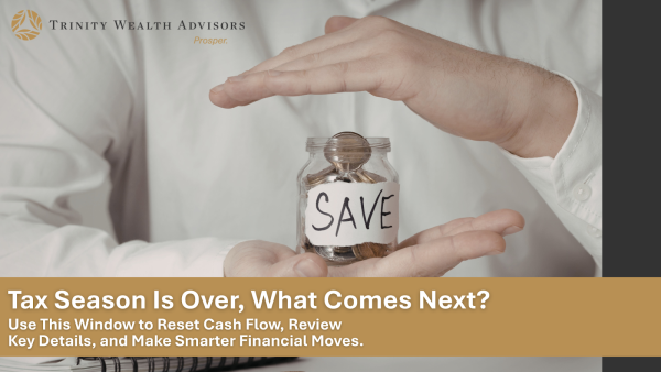 Tax Season Is Over. Here Are 5 Smart Financial Moves to Make Next