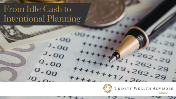 When Cash Piles Up: Making Wise Decisions With Money Sitting on the Sidelines
