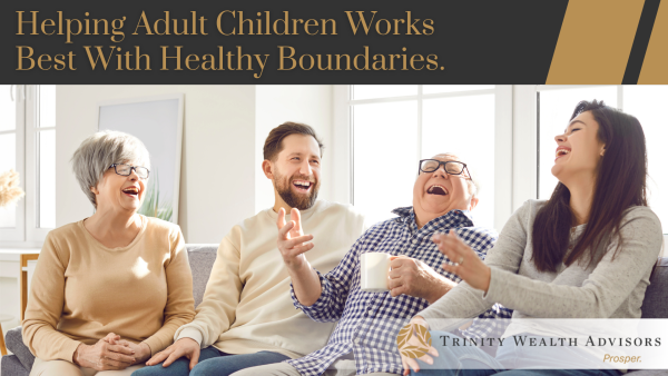 The Bank of Mom and Dad: How to Help Adult Children Without Losing Financial Clarity